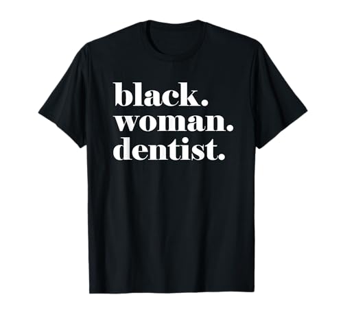 Dentista de mujer negra, dentista negra, regalo de dentista negro Camiseta