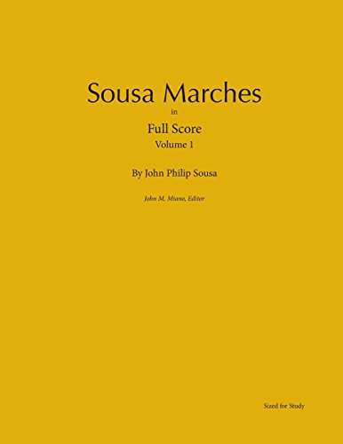 Sousa Marches in Full Score: Volume 1