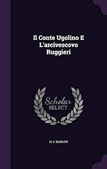 Hardcover Il Conte Ugolino E L'arcivescovo Ruggieri Book
