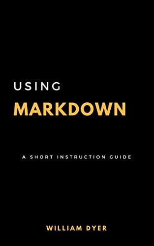 Using Markdown: A Short Instruction Guide