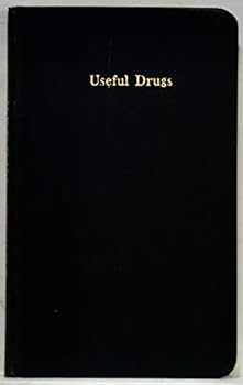Hardcover Useful Drugs a Selected List of Essential Drugs with Brief Discussions of actio Book