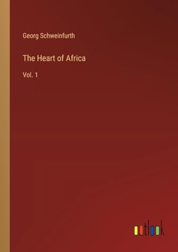 The Heart of Africa: Vol. 1