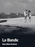  La Bande (Seize millions de jeunes)