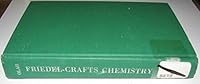 Friedel-Crafts Chemistry, 0471653152 Book Cover