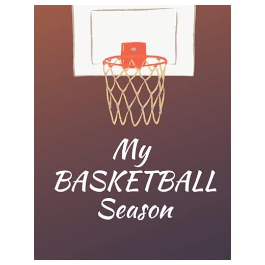 My Basketball Season Journal: Journal of memories for my Basketball Season, For Basketball Enthusiasts to Organize, Games, Record Events, Statistics, Wins and Much More