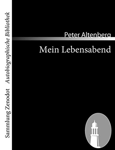 Mein Lebensabend (Sammlung Zenodot utobiographische Bibliothek) (German Edition)