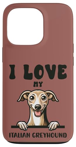 I Love My Italian Greyhound ? 킢̌D X}zP[X iPhone 13 Pro p