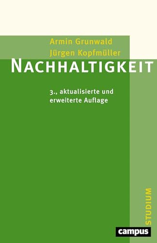 Nachhaltigkeit: 3., aktualisierte und erweiterte Auflage (Campus »Studium«)