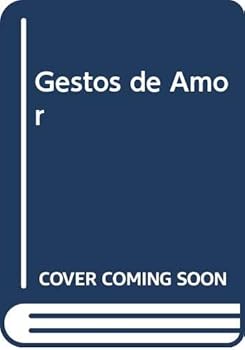 Paperback Gestos de Amor (Spanish Edition) [Spanish] Book