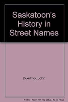 Paperback Saskatoon´s History in Street Names Book
