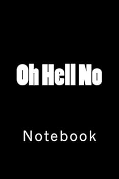 Paperback Oh Hell No: Notebook Book