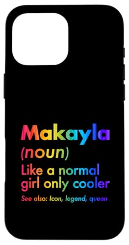 Makayla Like A Normal Girl Only Cooler Queen ���O �X�}�z�P�[�X iPhone 16 Pro Max �p
