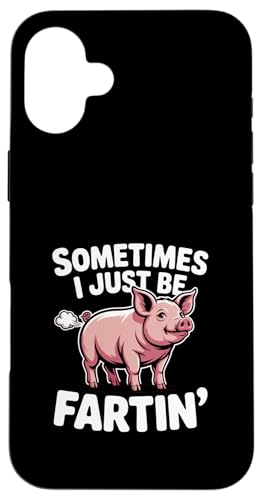 Sometimes I Just Be Fartin �ʔ����Ă��킢���؂̃��[���A �X�}�z�P�[�X iPhone 16 Plus �p