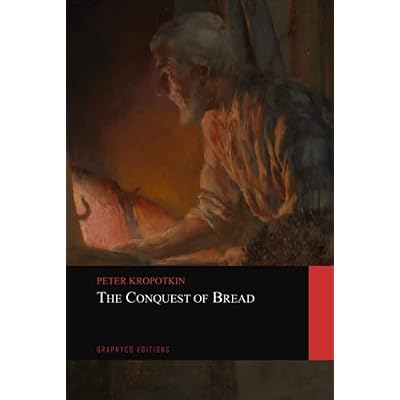 The Conquest of Bread:
