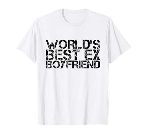 Funny World's Best Ex Boyfriend Funny Parejas Novia Camiseta
