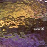 ambient@hyperreal.02 Compilation CD (US Import)
