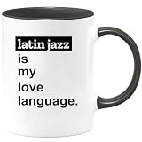 quotedazur - Mug Latin Jazz Is My Love Language - Amantes De La Música, Regalo Ideal Para Melómanos, Cumpleaños, Navidad, Fiestas De Despedida