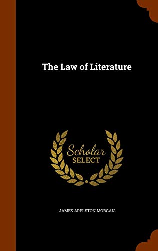 The Law of Literature 1343973244 Book Cover