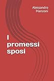 I promessi sposi (Italian Edition)