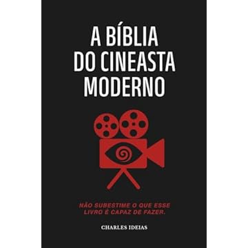 Capa do livro A BÍBLIA DO CINEASTA MODERNO (Portuguese Edition)