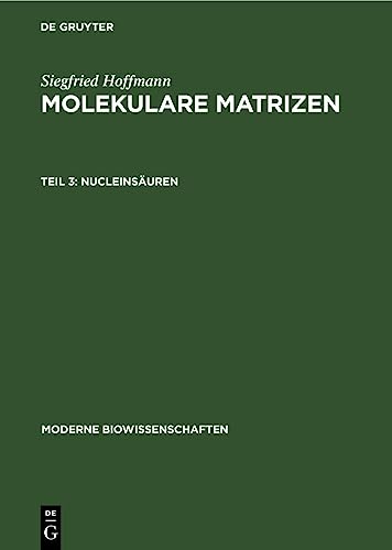 Nucleinsäuren: DE (Moderne Biowissenschaften, 11, 3, Band 11)