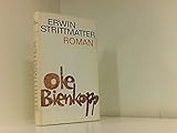 Ole Bienkopp - Roman. - Erwin Strittmatter