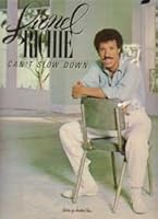 Lionel Richie: Can't Slow Down 0895241943 Book Cover