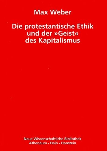 Die Protestantische Ethik Und Der Geist Des Kapitalismus Die protestantische Ethik und der "Geist des Kapitalismus" : Max Weber
