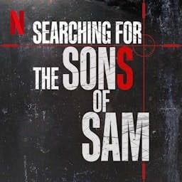 Searching for the Sons of Sam Podcast Por Netflix arte de portada