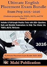 Explore Digital Book Ultimate English Placement Bundle Exam Prep 2025&ndash;2026 . Students preparing for TOEFL, IELTS, and TSI: Includes 6 Full-Length Practice Tests with 600+ ... Help You Master the TOEFL, IELTS, TSI Exams Detailed Review Curated Content Must Read