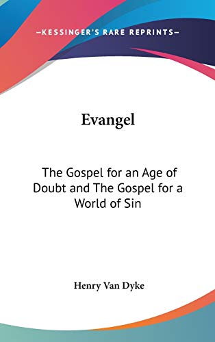 Evangel: The Gospel for an Age of Doubt and The Gospel for a World of Sin