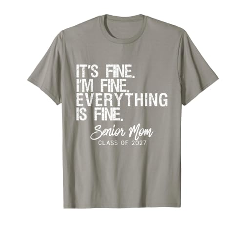Retro I'm Fine Everything is Fine Senior Mom Class of 2027 T-Shirt, Men, Slate Grey, XX-Large