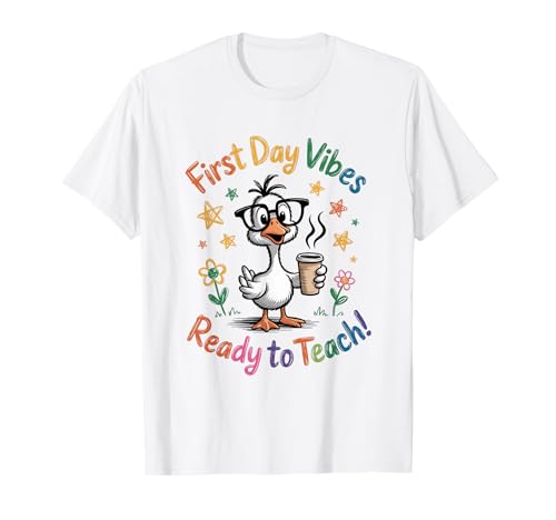 Silly Goose Funny Teacher First Day Back To School T-Shirt