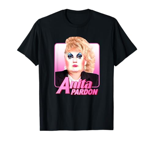 Anita Pardon Drag Queen Anti Trump T-Shirt