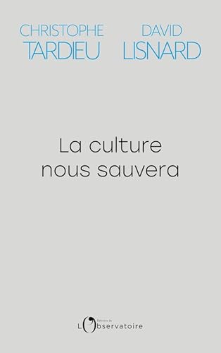 La culture nous sauvera
