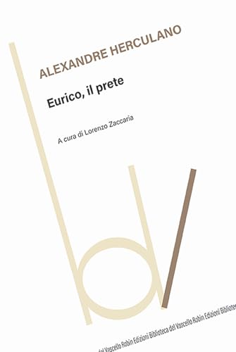 Eurico, Il Prete Eurico, Il Prete