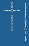 Common Worship Night Prayer (Compline) in Traditional Language (Common Worship: Services and Prayers for the Church of England)