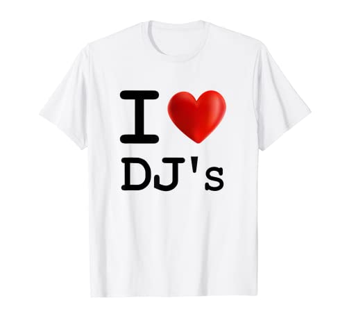 I Love DJ's Heart Camiseta regalo divertido Camiseta
