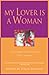 My Lover Is a Woman: Contemporary Lesbian Love Poems