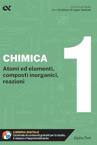 Chimica. Con estensioni online. Atomi ed elementi, composti inorganici, reazioni (Vol. 1)
