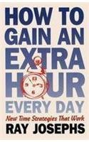 How To Gain An Extra Hour Every Day 1722350032 Book Cover