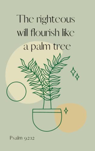 Immagine prodotto: Psalm 92:12 Notebook | Scripture | The righteous will flourish like a palm tree