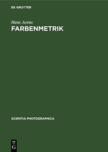 Farbenmetrik (Scientia Photographica, 1, Band 1)