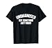 Undiagnosed But Something Ain't Right Funny Saying T-Shirt