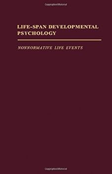 Hardcover Life-Span Developmental Psychology: Nonnormative Life Events Book
