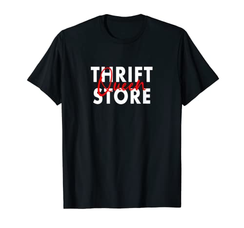 Thrift Store Queen Thrifting Compras Ofertas de segunda mano Camiseta