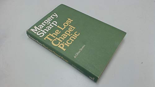 The lost chapel picnic,: And other stories 0316782939 Book Cover