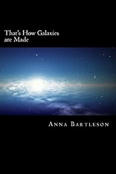 Paperback That's How Galaxies are Made Book