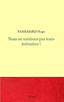 Nous ne m�ritons pas leurs m�moires 1320782604 Book Cover