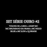 Set Série Ouro #2 [Explicit]